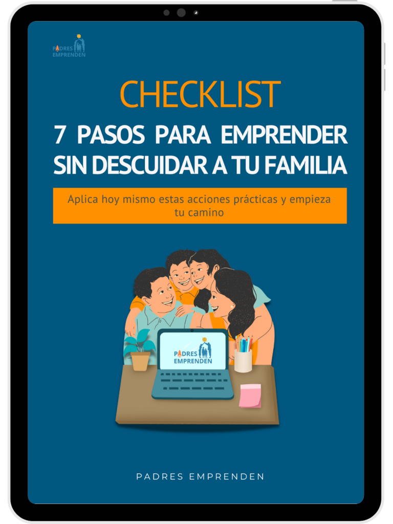 Ilustración de una tablet que muestra en pantalla la portada de la checklist "7 pasos para emprender sin descuidar a tu familia". Esta guía es un recurso sobre cómo emprender desde casa.